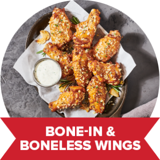 Bone in and Boneless Wings